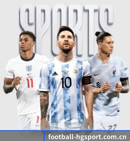 football-hgsport.com.cn五大内容板块,覆盖赛事直播与实时比分
